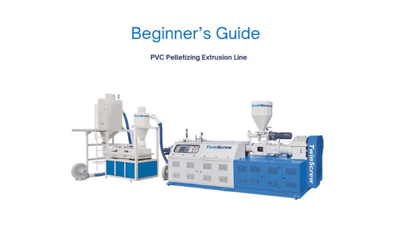 Tips for Choosing a High Quality PVC Pelletizing Extrusion Line