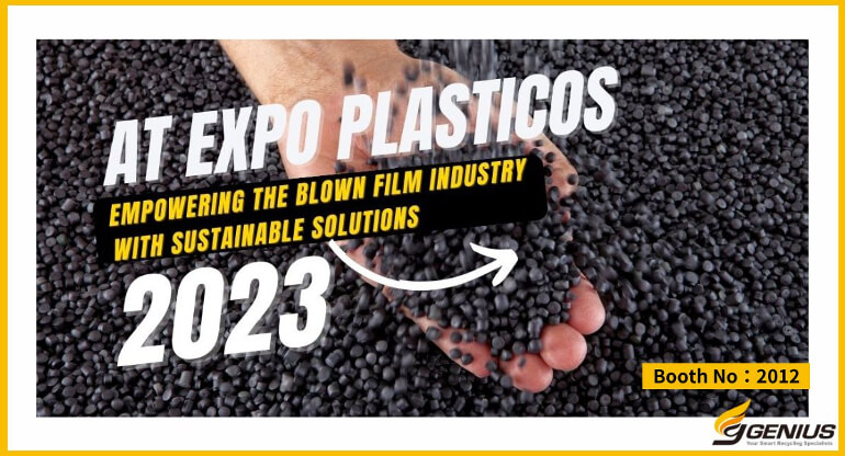 Empowering the Blown Film Industry with Sustainable Solutions at Expo Plasticos 2023