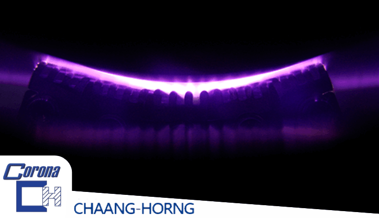 Maximizing Adhesion, Minimizing Downtime: Why Chaang Horng is the Global Standard for Corona Treatment